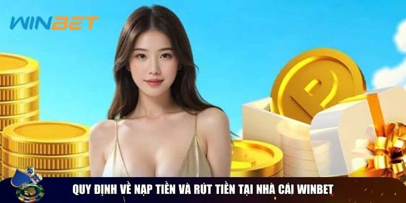 Điều khoản dịch vụ Winbet - Nội dung cơ bản cho hội viên Điều khoản dịch vụ Winbet về giao dịch thanh toán