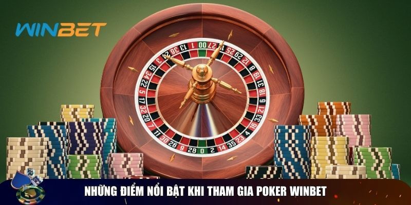 Poker Winbet – Sân Chơi Đỉnh Cao Cho Tín Đồ Poker Sân chơi Poker với nhiều điểm nổi bật