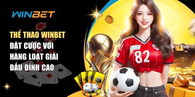 Dễ dàng đặt cược với hàng loạt giải đấu đỉnh cao