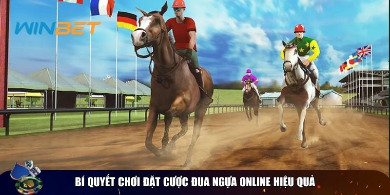 Đặt cược đua ngựa online Winbet: Sân chơi giải trí mới lạ Bí quyết chơi đặt cược đua ngựa online hiệu quả
