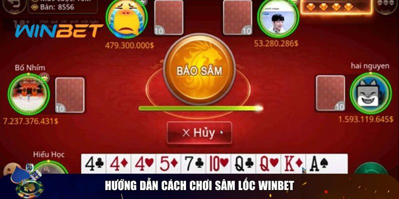 Sâm Lốc Winbet - Cá Cược Ăn Thưởng Cao Ngất Ngưởng Đăng ký trải nghiệm chơi game đánh bài sâm lốc Winbet cực hot